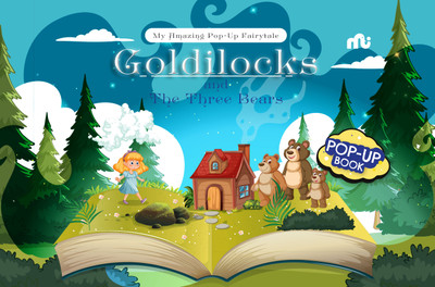My Amazing Pop-Up Fairytale: Goldilocks and the three bears(Board book, Moonstone, Rupa Publications India)