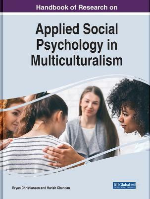 Handbook of Research on Applied Social Psychology in Multiculturalism(English, Hardcover, unknown)