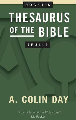 Roget's Thesaurus of the Bible (Full)(English, Hardcover, Day A Colin)