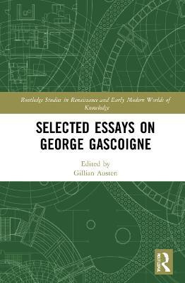 Selected Essays on George Gascoigne(English, Hardcover, unknown)