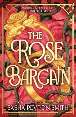 The Rose Bargain(English, Paperback, Smith Sasha Peyton)