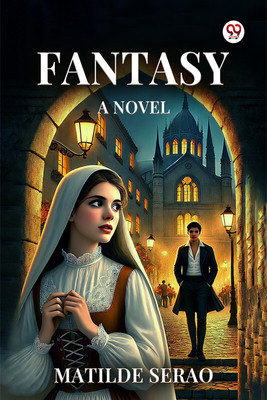 FantasyA Novel (Edition1)(English, Paperback, Serao Matilde)