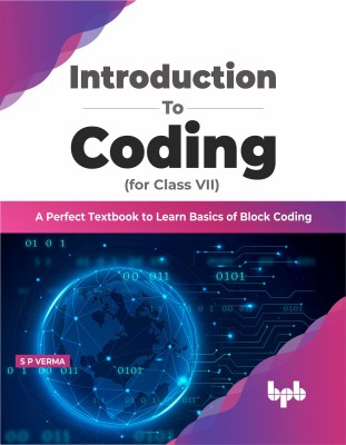 Introduction to Coding for Class 7(English, Paperback, Verma S.P)