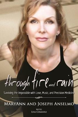 Through Fire and Rain(English, Paperback, Anselmo Maryann)