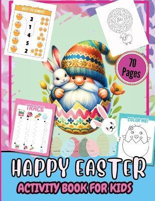 Happy Easter Activity Pages for Kids 70 Pages(English, Paperback, Tobba)