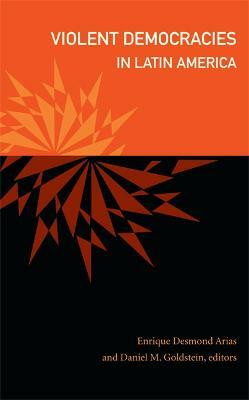 Violent Democracies in Latin America(English, Paperback, unknown)