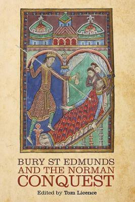 Bury St Edmunds and the Norman Conquest(English, Hardcover, unknown)