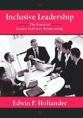 Inclusive Leadership(English, Paperback, Hollander Edwin)