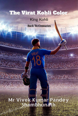 The Virat Kohli Color(English, Paperback, Mr Vivek Kumar Pandey)