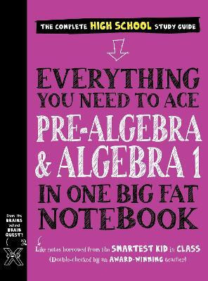 Everything You Need to Ace Pre-Algebra and Algebra I in One Big Fat Notebook(English, Paperback, Wang Jason)