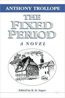 The Fixed Period(English, Paperback, Trollope Anthony)