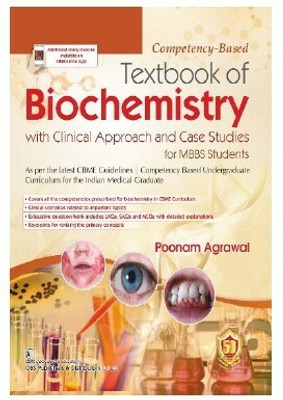 Competency-Based Textbook of Biochemistry with Clinical Approach and Case Studies for MBBS Students (PB- 2023)(Paperback, Poonam Agrawal)