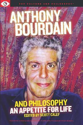 Anthony Bourdain and Philosophy(English, Paperback, unknown)