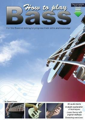 How to Play Bass(English, Paperback, Evans Gareth)