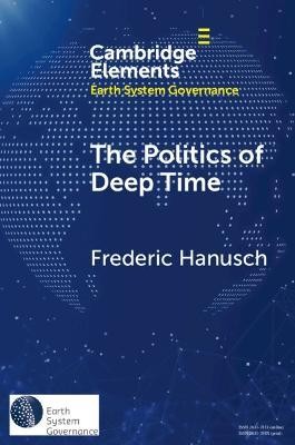 The Politics of Deep Time(English, Paperback, Hanusch Frederic)