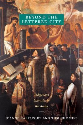 Beyond the Lettered City(English, Paperback, Rappaport Joanne)