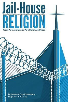 Jail-House Religion(English, Paperback, Canup Stephen E)
