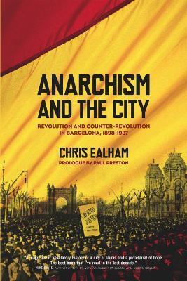 Anarchism and the City(English, Paperback, Ealham Charles)