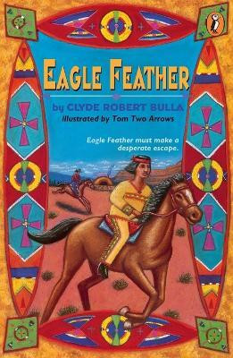 Eagle Feather(English, Paperback, Bulla Clyde Robert)