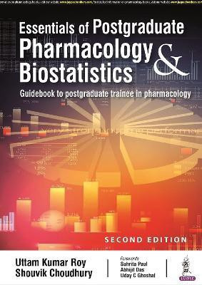 Essentials of Postgraduate Pharmacology & Biostatistics(English, Paperback, Roy Uttam Kumar)