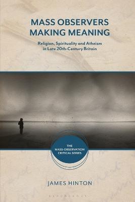 Mass Observers Making Meaning(English, Electronic book text, Hinton James Emeritus Professor)