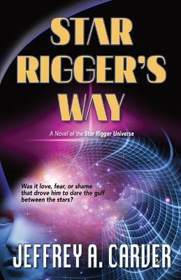 Star Rigger's Way(English, Paperback, Carver Jeffrey A)