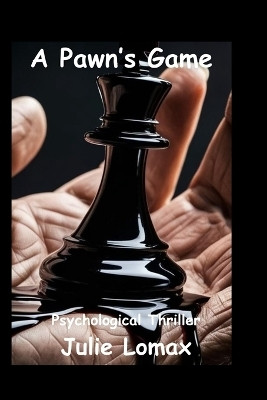 A Pawn's Game(English, Paperback, Lomax Julie)