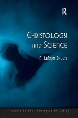Christology and Science(English, Paperback, Shults F. LeRon)