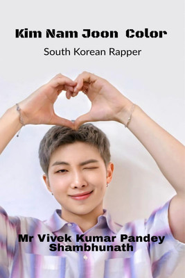 Kim Nam Joon Color  - South Korean Rapper(English, Paperback, Mr Vivek Kumar Pandey)