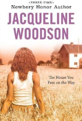 The House You Pass On the Way(English, Paperback, Woodson Jacqueline)