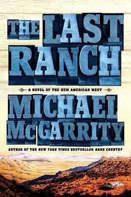 The Last Ranch(English, Paperback, McGarrity Michael)