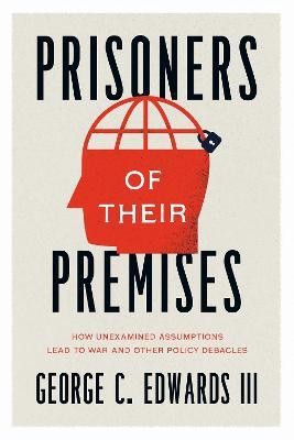 Prisoners of Their Premises(English, Paperback, Edwards III George C.)