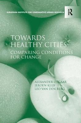 Towards Healthy Cities(English, Hardcover, Otgaar Alexander)