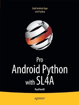 Pro Android Python with SL4A(English, Paperback, Ferrill Paul)