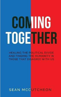 Coming Together(English, Paperback, McCutcheon Sean A)