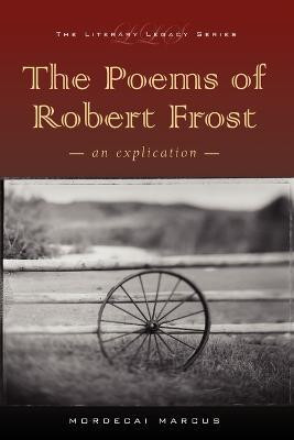 The Poems of Robert Frost(English, Paperback, Marcus Mordecai)