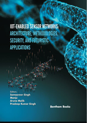 Advances in Computing Communications and Informatics Volume 6 IoT-enabled Sensor Networks: Architecture Methodologies Security and Futuristic Applications(Hardcover, Samayveer Singh) Advances in Computing Communications and Informatics Volume 6 IoT-enabled Sensor Networks: Architecture Methodologies Security and Futuristic Applications(Hardcover, Samayveer Singh)