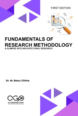 Fundamentals Of Research Methodology – A Glimpse Into Architectural Research(Paperback, Dr. M. Banu Chitra)