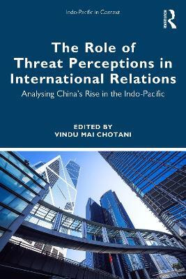 The Role of Threat Perceptions in International Relations(English, Paperback, unknown)