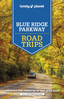 Lonely Planet Blue Ridge Parkway Road Trips(English, Paperback, Lonely Planet Amy C)