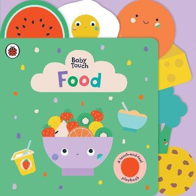 Food: A Touch-and-Feel Playbook(English, Board book, Ladybird)