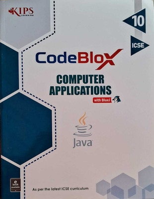 Kips ICSE Code Blox With BlueJ Computer Applications FOR CLASS - 10(Paperback, Kips)