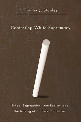 Contesting White Supremacy(English, Hardcover, Stanley Timothy J.)