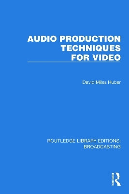 Audio Production Techniques for Video(English, Paperback, Huber David Miles)