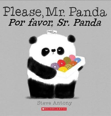 Please, Mr. Panda / Por Favor, Sr. Panda (Scholastic Bilingual)(English, Paperback, Antony Steve)
