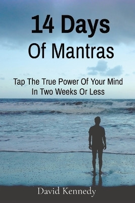 14 Days Of Mantras(English, Paperback, Kennedy David)