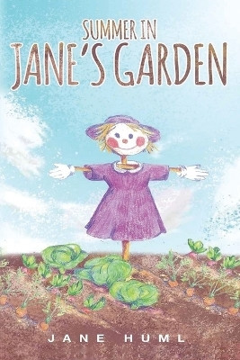 Summer in Jane's Garden(English, Paperback, Huml Jane)