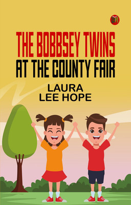 The Bobbsey Twins at the County Fair(Paperback, Laura Lee Hope)
