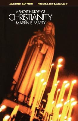 A Short History of Christianity(English, Paperback, Marty Martin E.)