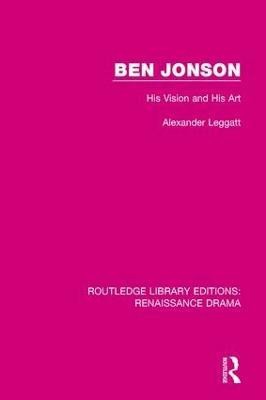 Ben Jonson(English, Paperback, Leggatt Alexander)